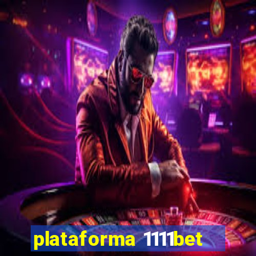 plataforma 1111bet